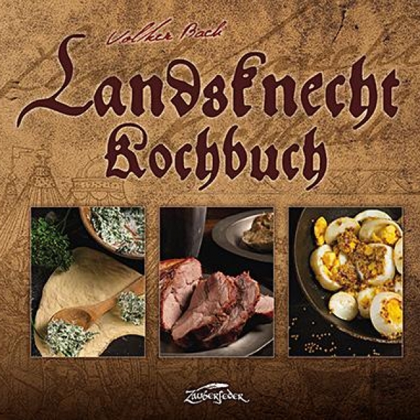 Das Landsknecht-Kochbuch - Pressemitteilung